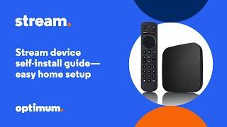 Optimum Stream Device Self-Install Guide - Easy Home Setup