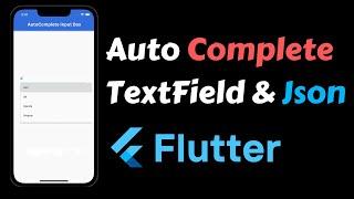 Flutter Tutorial - AutoComplete TextField & AutoComplete Search TextField With JSON Data