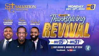 End of Year Thanksgiving Revival | Day 8| Salvation Church of God | Pasteur Malory Laurent