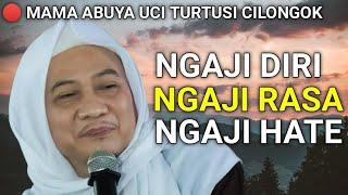 ABUYA UCI TURTUSI | NGAJI DIRI NGAJI RASA NGAJI HATE #ceramah #ceramahabuyauciturtusi #ngajirasa