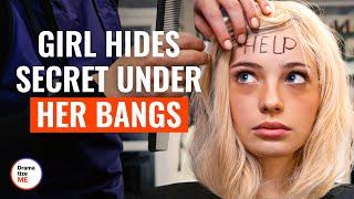 Girl Hides Secret Under Her Bangs | @DramatizeMe