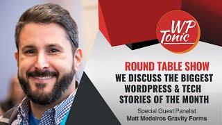 This Month in WordPress & Tech Round Table Show For May, 2025