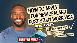 How to Apply for New Zealand Post Study Work Visa: Full Process | Get Approved Without Job Offer