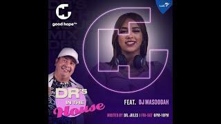 MASOODAH - 8 June Commercial Mix - Dr's in the house 2024 | GHFM