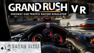 Grand Rush VR: Highway Car Traffic Racing Simulator | BRYAN BITE PSVR2 REVIEW