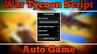 War Tycoon Script 2024 (Suslik Hub, Auto Game, Auto Rebirth)