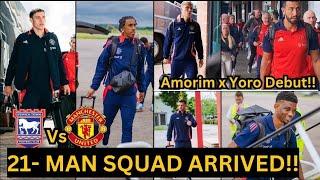  BREAKING  RUBEN AMORIM'S SQUAD ARRIVED IPSWICH TOWN Urgate, De LIGT, MARTINEZ FERNANDEZ, MAZRAOUI