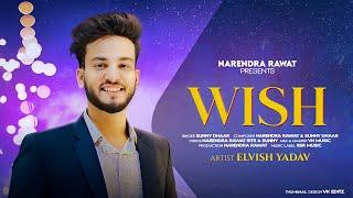 Elvish Yadav Song :- WISH (official Music Video )| tribute Song @TheSocialFactory | RSR MUSIC