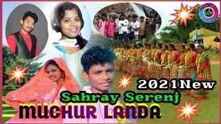 MUCHUR LANDA | NEW SAHRAY SONG | JAMUNA PRESENT'S | SUSHIL & AJAY | #newsantalivideo2021 #sahraysong