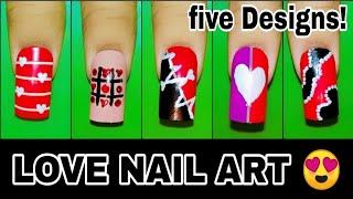 Unique Love nail art for beginners || 5 Designs ||ND|| Nail Delights 