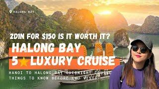 Ha Long Bay Vietnam 5 Star Overnight Cruise: Is It Worth Your Money? Amanda Cruise Experience