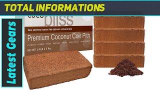 Coco Bliss Coir - The Best Eco-Friendly Growing Medium for Your Plants!