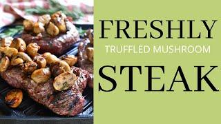 Freshly Truffled Mushroom Steak Review | Cooking with Luke and Friends