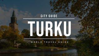 TURKU City Guide | Finland | Travel Guide