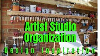 Artist Studio Organization - Best Ideas for Art Supplies Organization