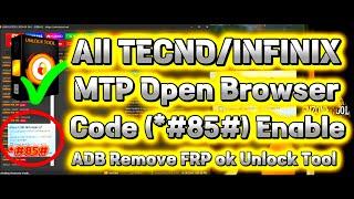 All TECNO/INFINIX MTP Open Browser Dialer Code (*#85#) Enable ADB Remove FRP ok Unlock Tool 2024