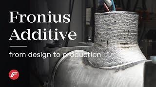 Fronius Additive | Metal 3D printing