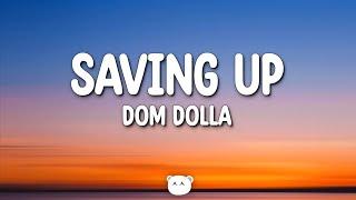 Dom Dolla - Saving Up (Lyrics)