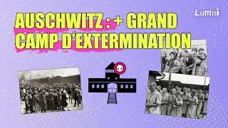 Auschwitz, le plus grand camp d'extermination nazi