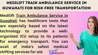 Use Medilift Train Ambulance Service in Kolkata with Well-Organized System