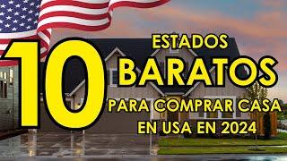 10 ESTADOS MÁS BARATOS PARA COMPRAR CASA EN 2024 en USA  | ¡QUÉ PRECIOS!