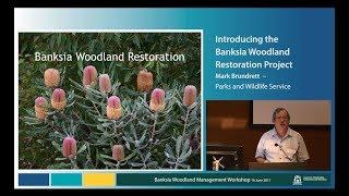 Mark Brundrett – Introducing the Banksia Woodland Restoration Project