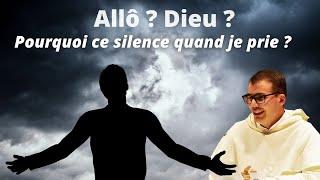 Allo, Dieu ? Pourquoi ce silence quand je prie ?  - fr. Antoine Odendall o.p.