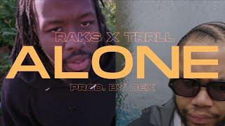 Raks x Trrll - #ALONE (OFFICIAL MUSIC VIDEO)