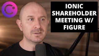 Ionic Shareholder Meeting For Immediate Liquidity