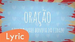 Oração - A Banda mais bonita da cidade (LYRIC)