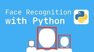 Face Recognition With Python 3.10 Tutorial (Webcam)