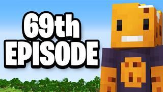 the 69th episode of my hardcore minecraft world
