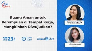 Linkedin Live HR Talk: Mungkinkah Ruang Aman untuk Pekerja Wanita Diwujudkan?