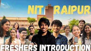 Freshers' Introduction 2024 | NIT Raipur fresher's introduction | NIT RAIPUR