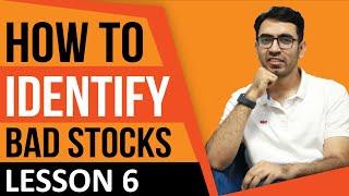 How to identify Bad Stocks | Stock you should Avoid - Lesson 6 | बुरे शेयर्स कैसे पहचानें?