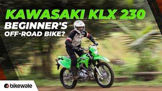 Kawasaki KLX 230 Review | Ideal Beginner's Dual-Sport Bike? | BikeWale