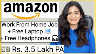 Amazon Work from Home Job June 2025  Free Laptop  Wi-Fi | Part Time Remote Job for Freshers India