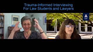 Trauma Informed Interviewing for Law Students and Lawyers