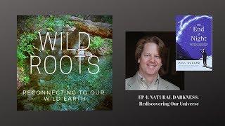 EP 4: NATURAL DARKNESS / Paul Bogard