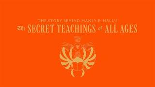 The Story Behind Manly P. Hall's 'The Secret Teachings of all Ages'