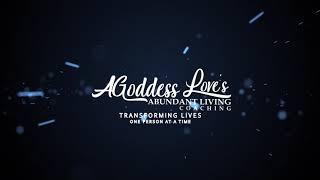 AGoddess Love's Abundant Living Intro Video