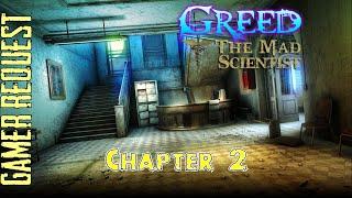 Let's Play - Greed - The Mad Scientist - Chapter 2
