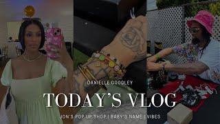 Daily Vlog | Jon’s Pop Up Shop | Baby’s Name | Danielle Goodley