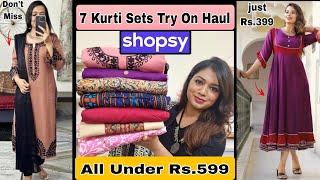  Shopsy by Flipkart Kurti/Kurti Set Haul Starting Rs.299|All Under Rs.599️Partywear/Office Kurtis