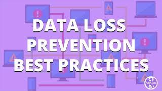 7 Data Loss Prevention Best Practices (Expert Explains) | PurpleSec