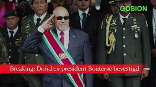 Breaking: Dood ex-president Bouterse bevestigd