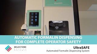 UltraSAFE - Automatic Formalin Dispensing for Complete Operator Safety