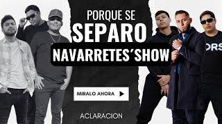 Porque se separó Navarretesshow 