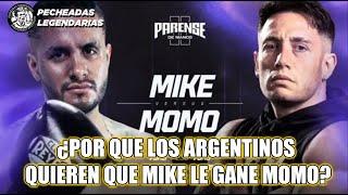 ¿POR QUE LOS ARGENTINOS QUIEREN QUE MIKE DESTROCE A MOMO?