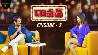 FULL EPISODE: Daawath with Siddarth | Episode 02 | Ariyana | PMF Entertainment